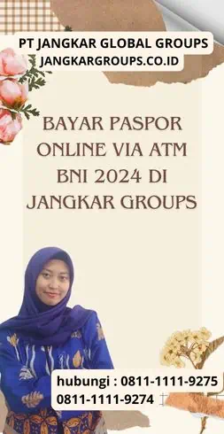 Bayar Paspor Online Via ATM BNI 2024 di Jangkar Groups