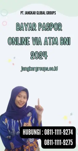 Bayar Paspor Online Via ATM BNI 2024