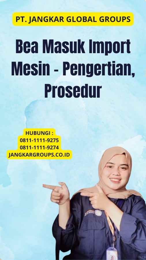 Bea Masuk Import Mesin - Pengertian, Prosedur