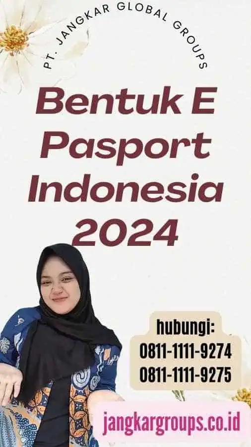 Bentuk E Pasport Indonesia 2024