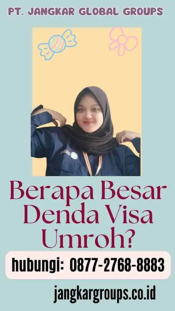 Berapa Besar Denda Visa Umroh