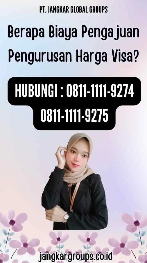 Berapa Biaya Pengajuan Pengurusan Harga Visa