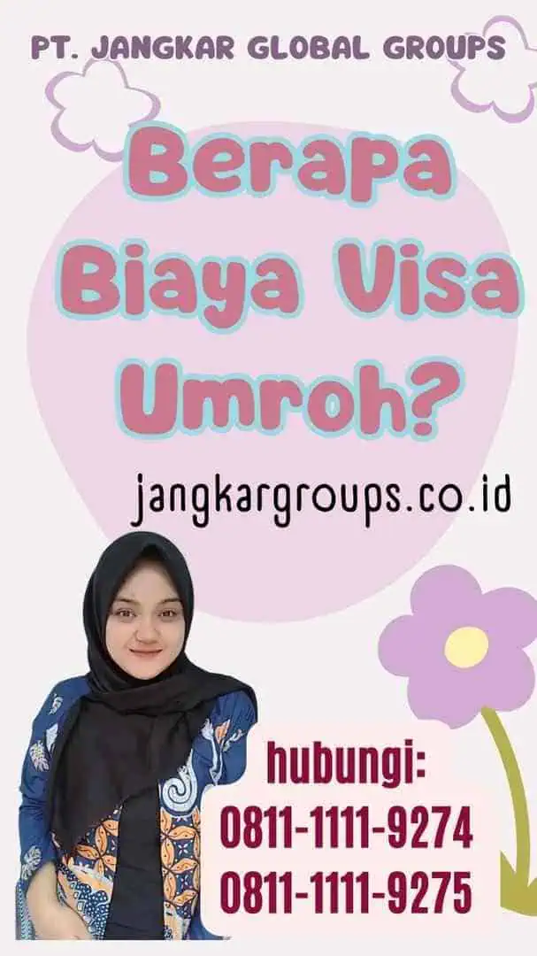 Berapa Biaya Visa Umroh