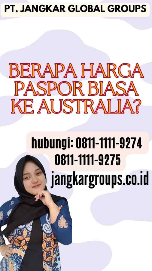 Berapa Harga Paspor Biasa Ke Australia