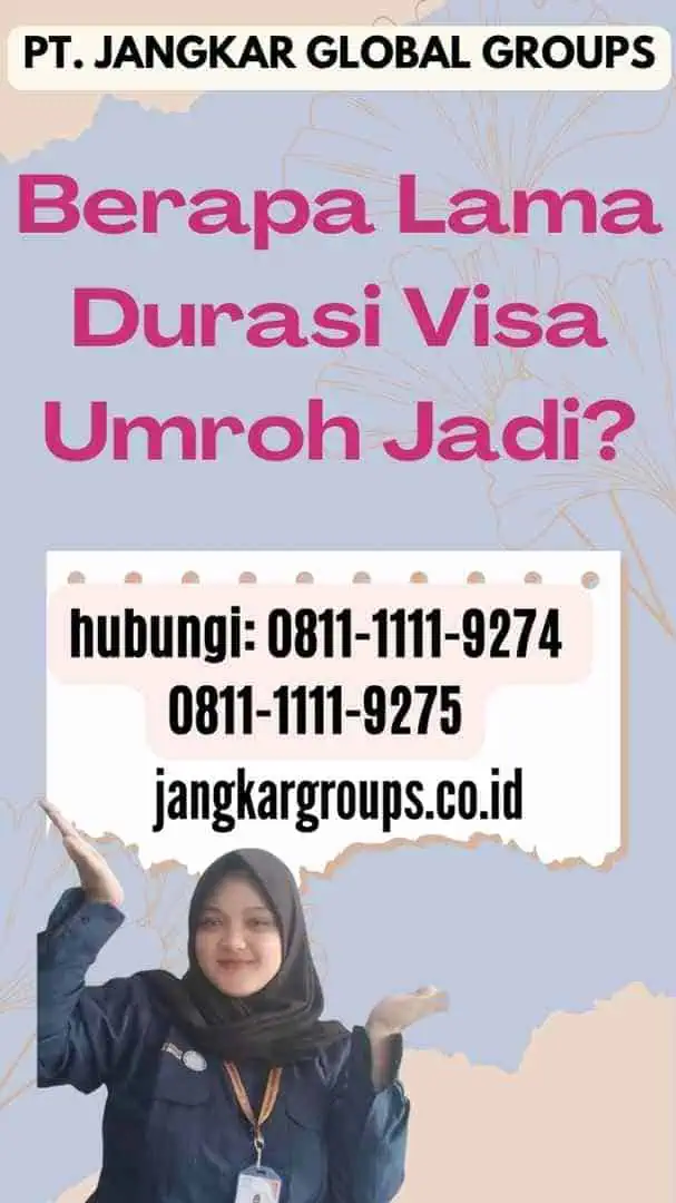 Berapa Lama Durasi Visa Umroh Jadi