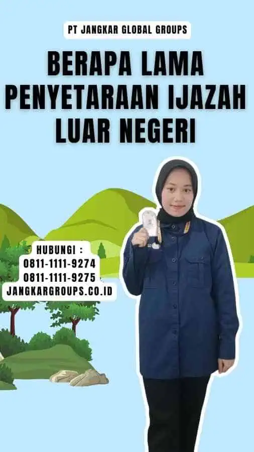 Berapa Lama Penyetaraan Ijazah Luar Negeri