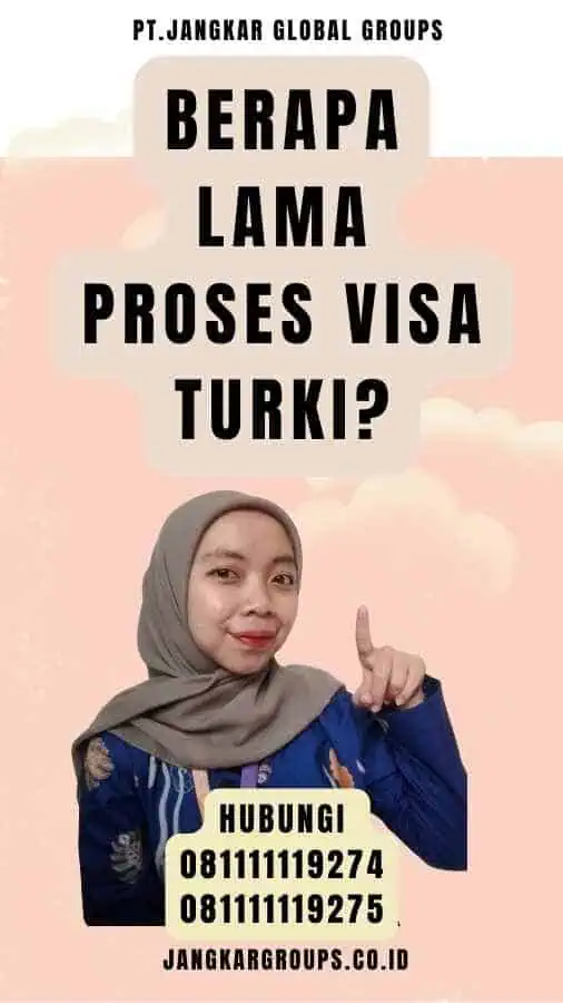 Berapa Lama Proses Visa Turki