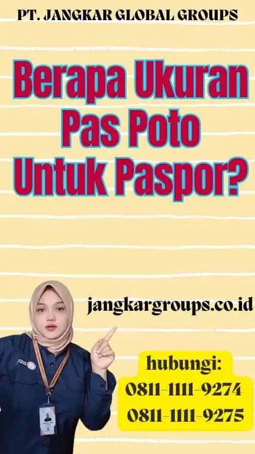 Berapa Ukuran Pas Poto Untuk Paspor