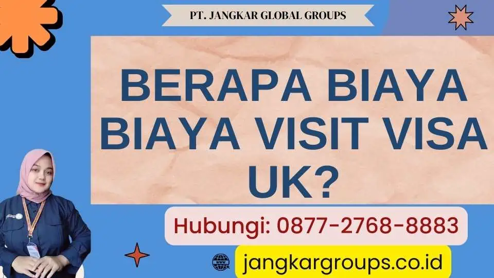 Berapa biaya Biaya Visit Visa UK