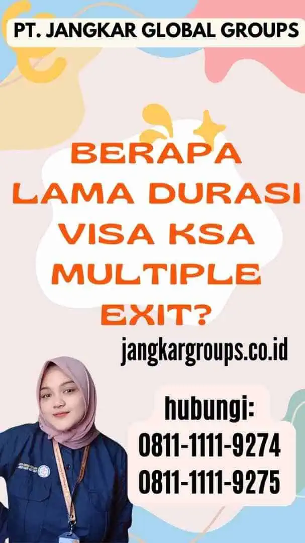 Berapa lama durasi Visa Ksa Multiple Exit