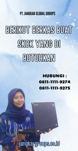 Berikut Berkas Buat SKCK Yang di Butuhkan