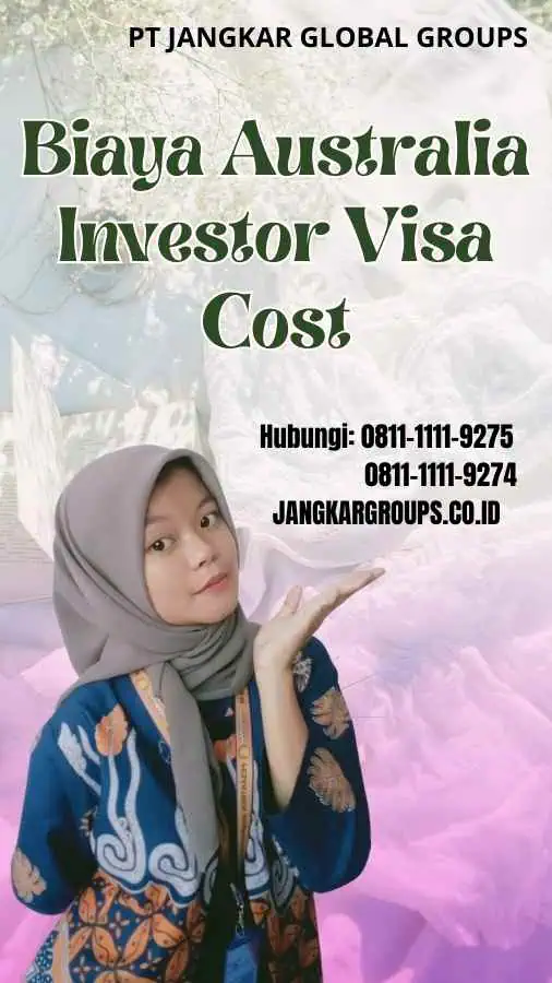 Biaya Australia Investor Visa Cost