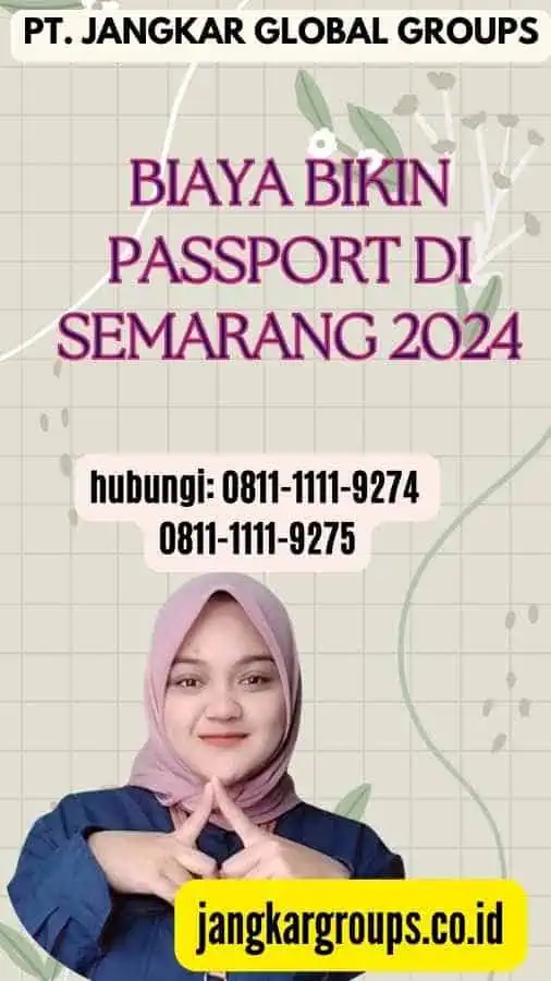 Biaya Bikin Passport Di Semarang 2024