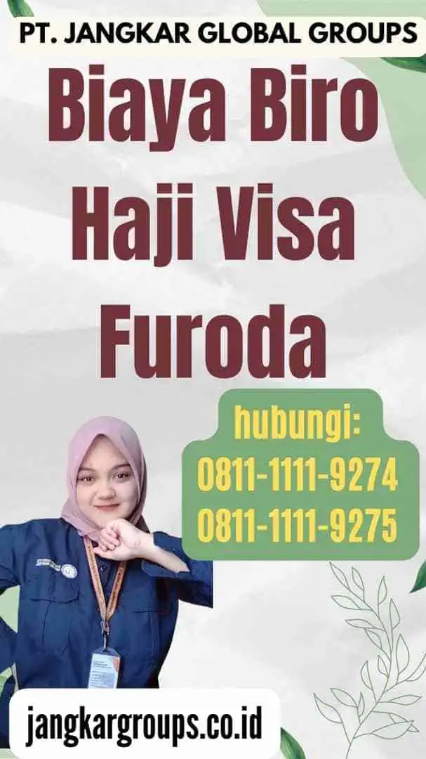 Biaya Biro Haji Visa Furoda