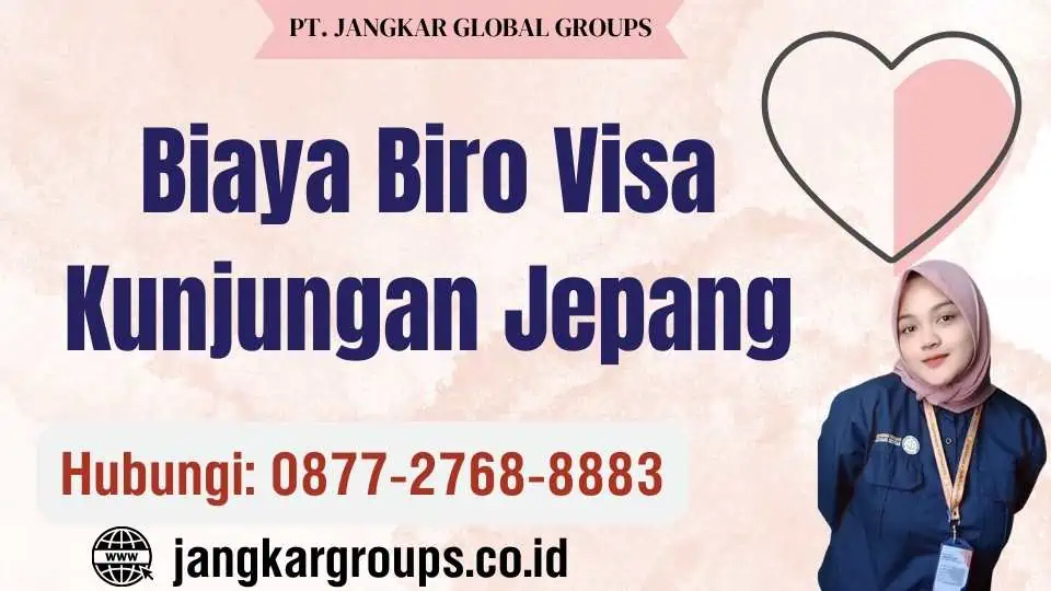 Biaya Biro Visa Kunjungan Jepang