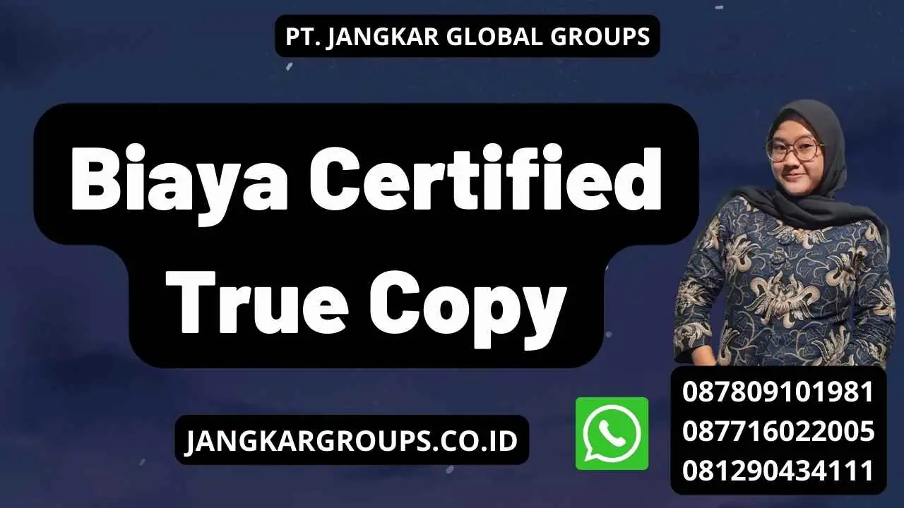 Biaya Certified True Copy