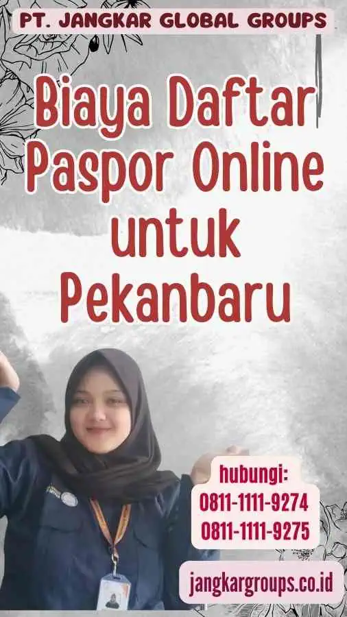 Biaya Daftar Paspor Online untuk Pekanbaru