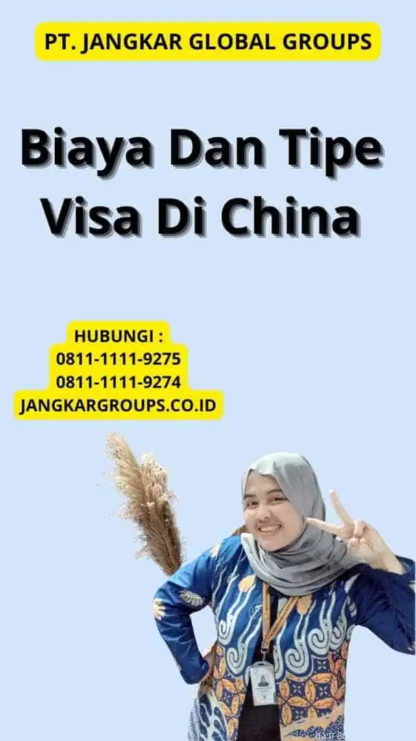 Biaya Dan Tipe Visa Di China