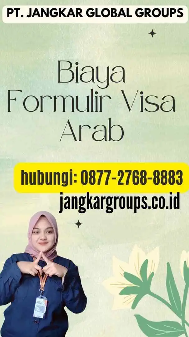 Biaya Formulir Visa Arab