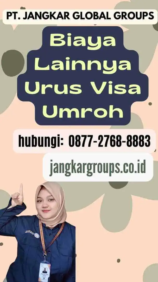 Biaya Lainnya Urus Visa Umroh