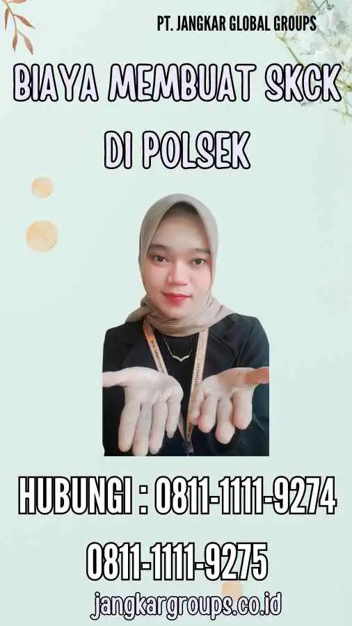 Biaya Membuat SKCK Di Polsek