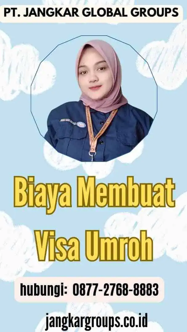 Biaya Membuat Visa Umroh