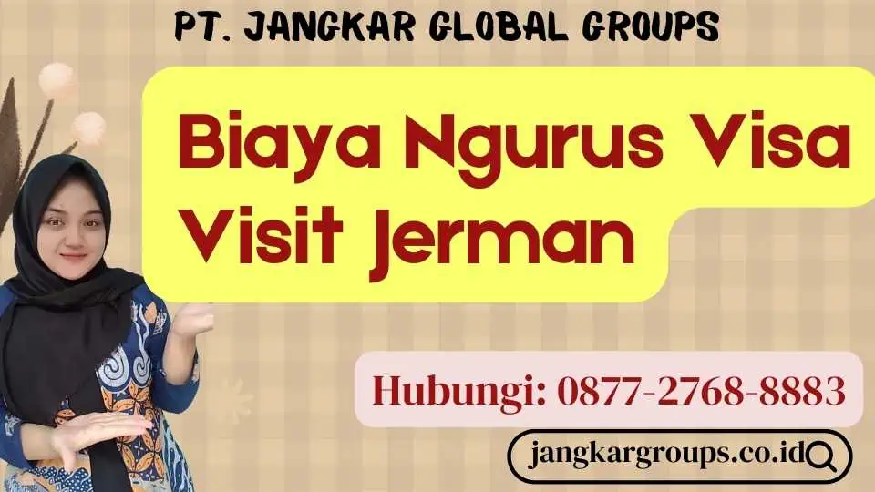 Biaya Ngurus Visa Visit Jerman