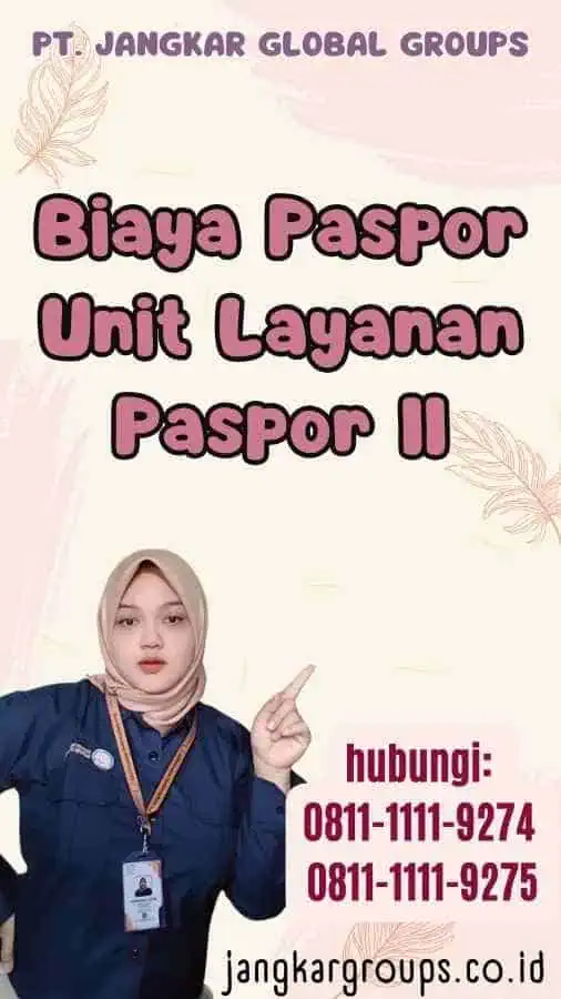 Biaya Paspor Unit Layanan Paspor II