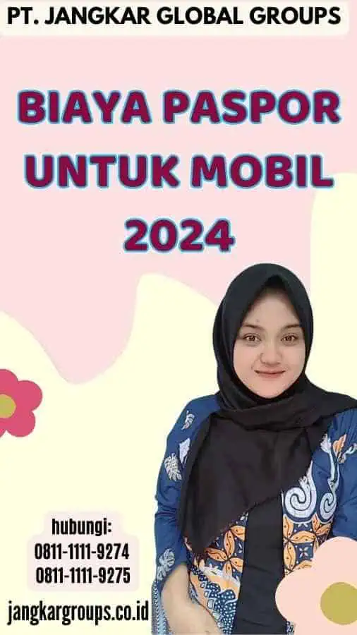 Biaya Paspor Untuk Mobil 2024