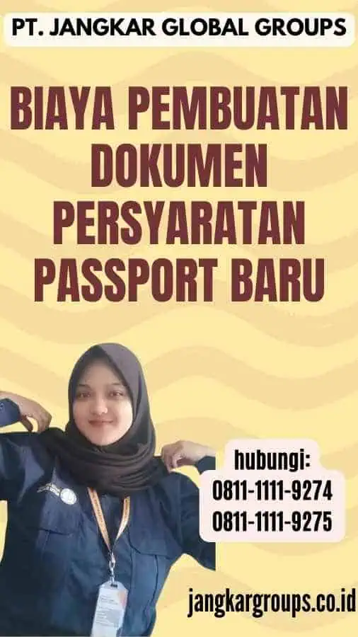 Biaya Pembuatan Dokumen Persyaratan Passport Baru