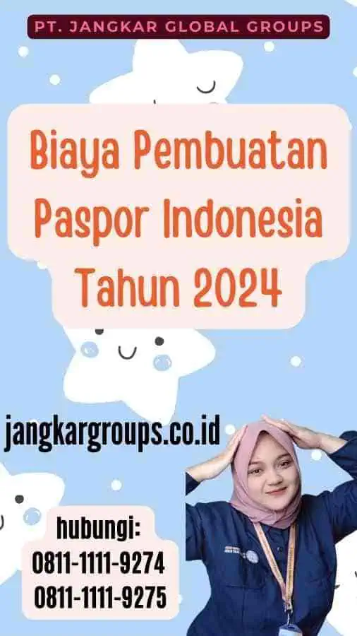 Biaya Pembuatan Paspor Indonesia Tahun 2024