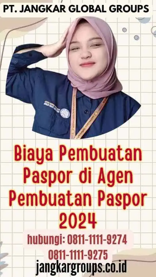 Biaya Pembuatan Paspor di Agen Pembuatan Paspor 2024