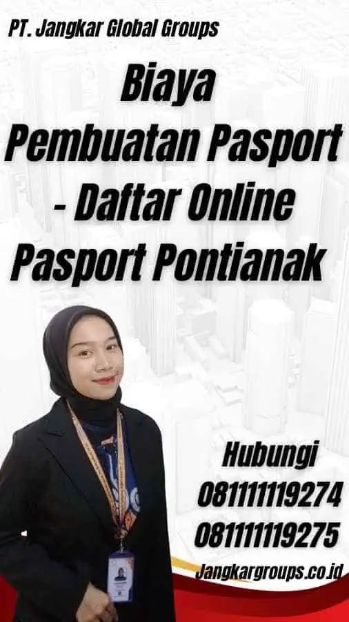 Biaya Pembuatan Pasport - Daftar Online Pasport Pontianak