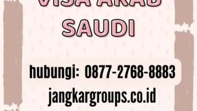 Biaya Pembuatan Visa Arab Saudi