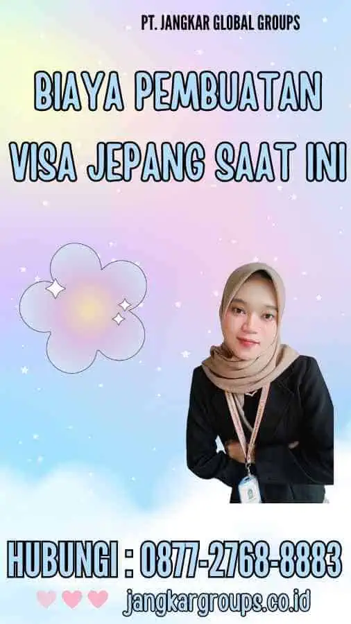 Biaya Pembuatan Visa Jepang Saat Ini