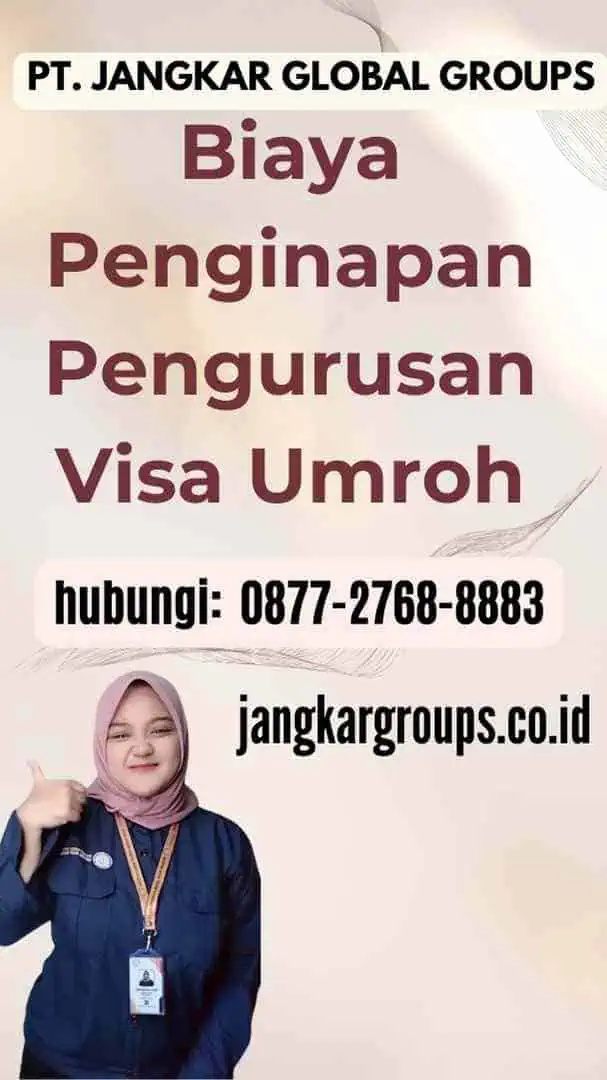 Biaya Penginapan Pengurusan Visa Umroh