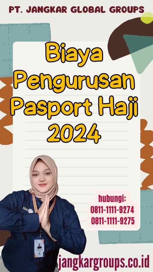 Biaya Pengurusan Pasport Haji 2024