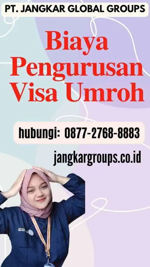 Biaya Pengurusan Visa Umroh