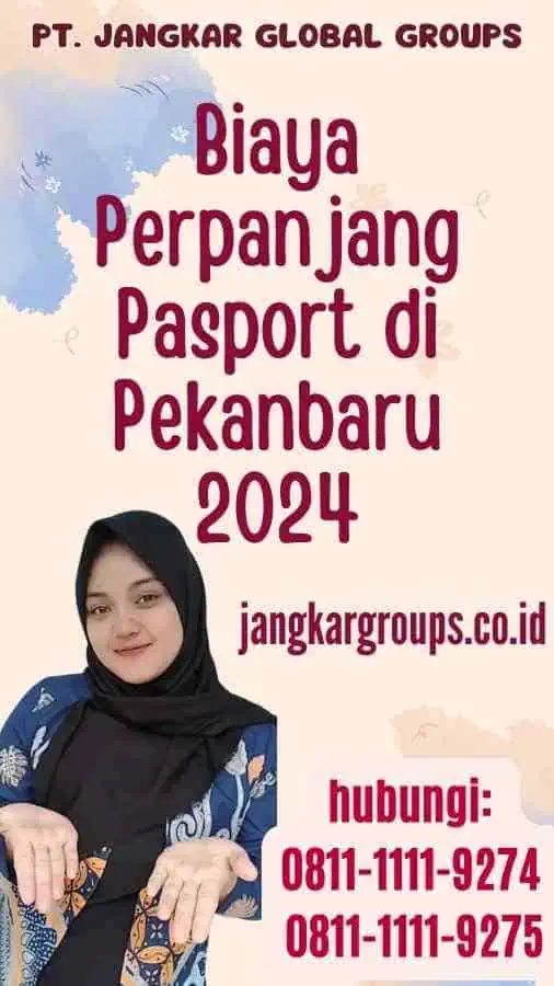 Biaya Perpanjang Pasport di Pekanbaru 2024