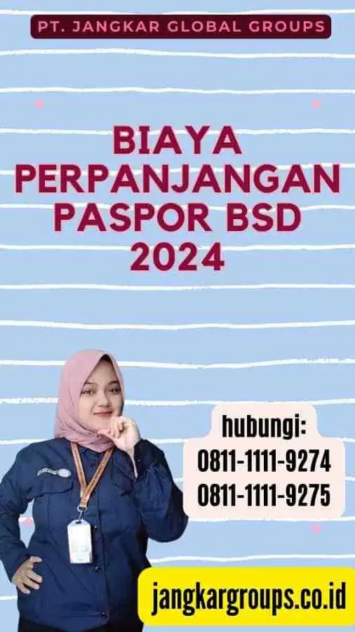 Biaya Perpanjangan Paspor BSD 2024