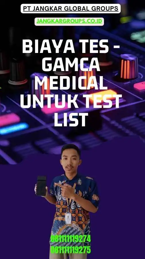 Biaya Tes - Gamca Medical Untuk Test List