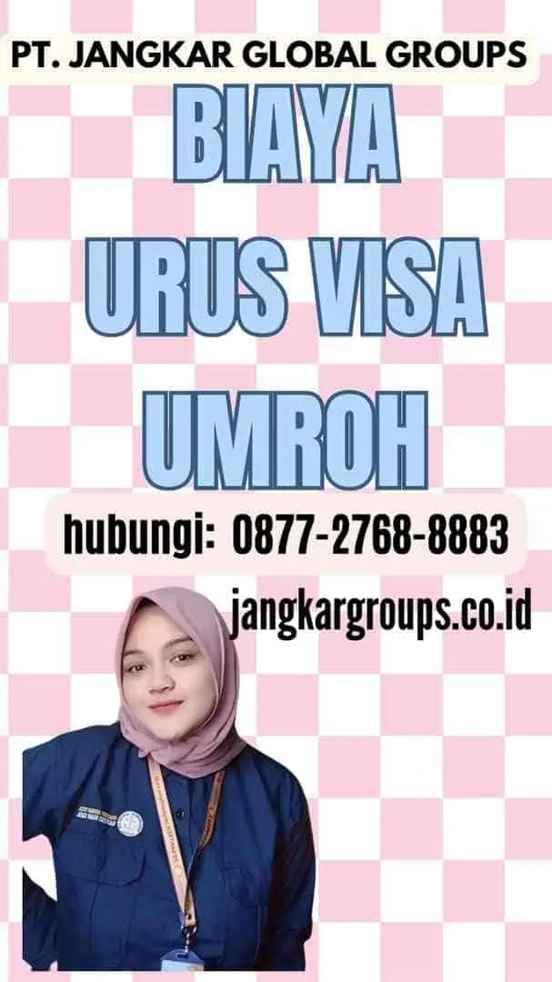 Biaya Urus Visa Umroh