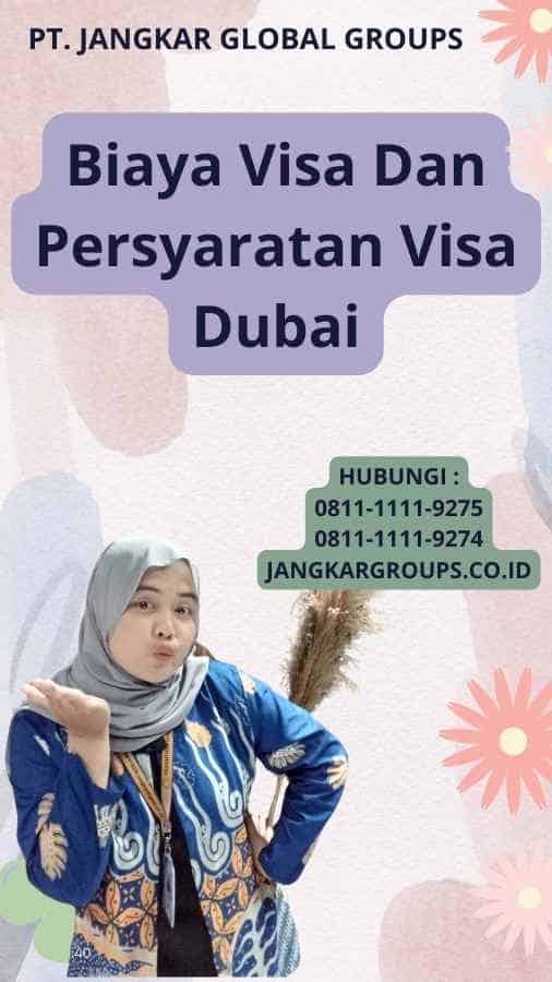 Biaya Visa Dan Persyaratan Visa Dubai