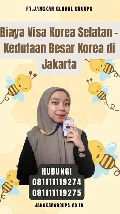 Biaya Visa Korea Selatan - Kedutaan Besar Korea di Jakarta