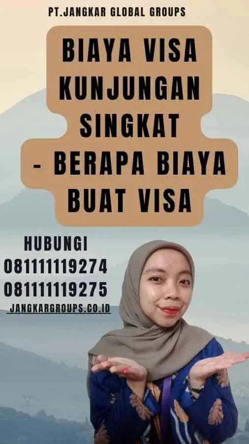 Biaya Visa Kunjungan Singkat - Berapa Biaya Buat Visa