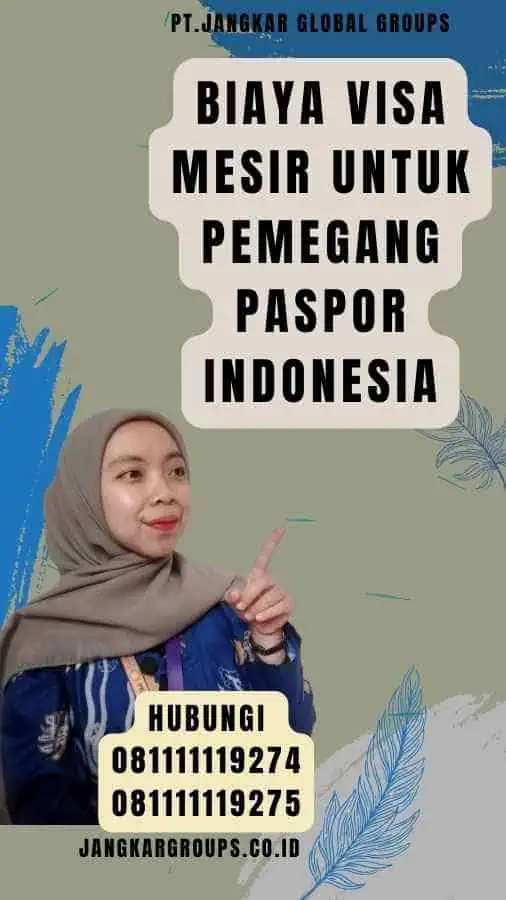 Biaya Visa Mesir Untuk Pemegang Paspor Indonesia