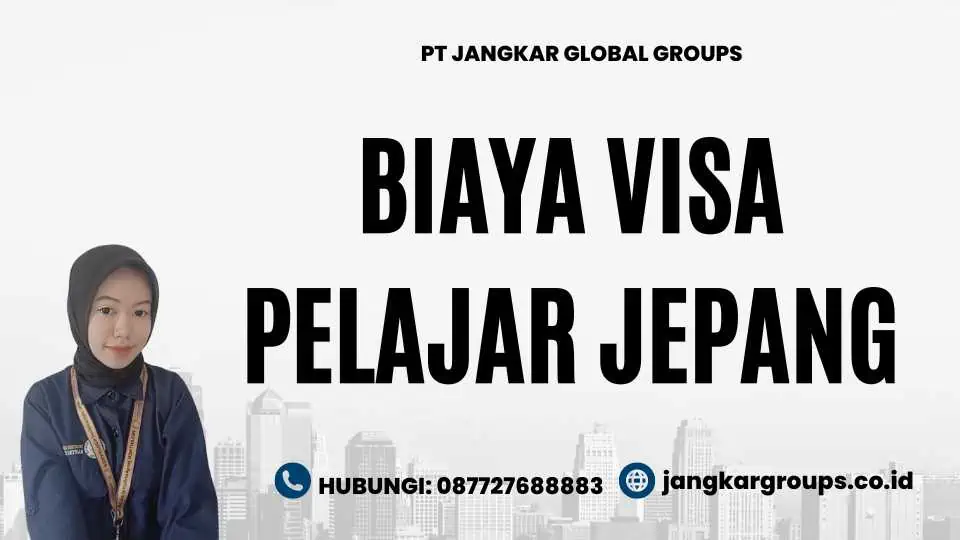 Biaya Visa Pelajar Jepang