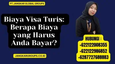 Biaya Visa Turis Berapa Biaya yang Harus Anda Bayar