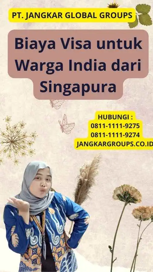 Biaya Visa untuk Warga India dari Singapura