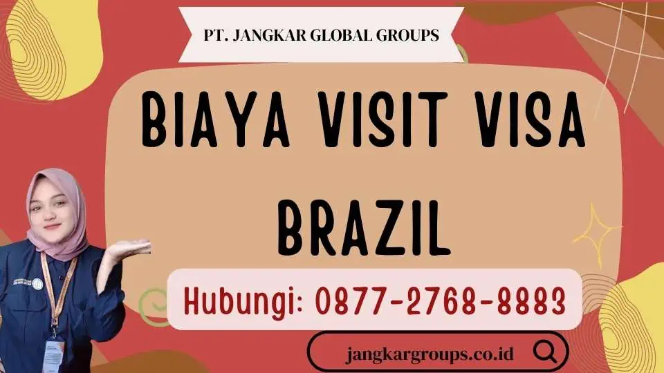 Biaya Visit Visa Brazil